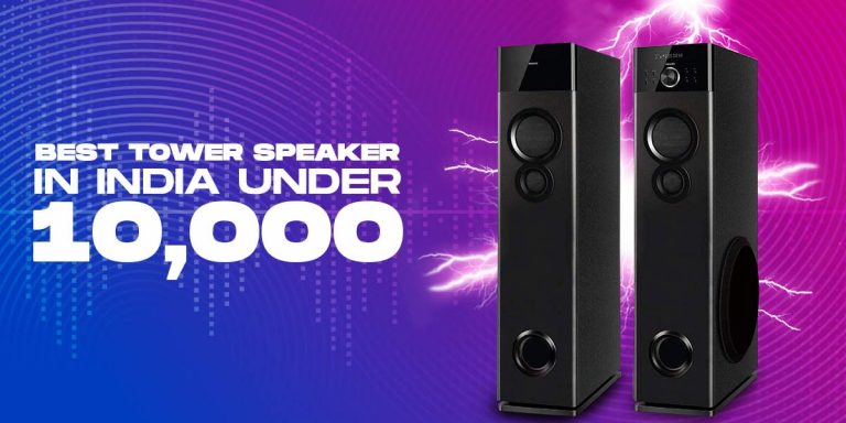 Best Tower Speakers In India Under 10000
