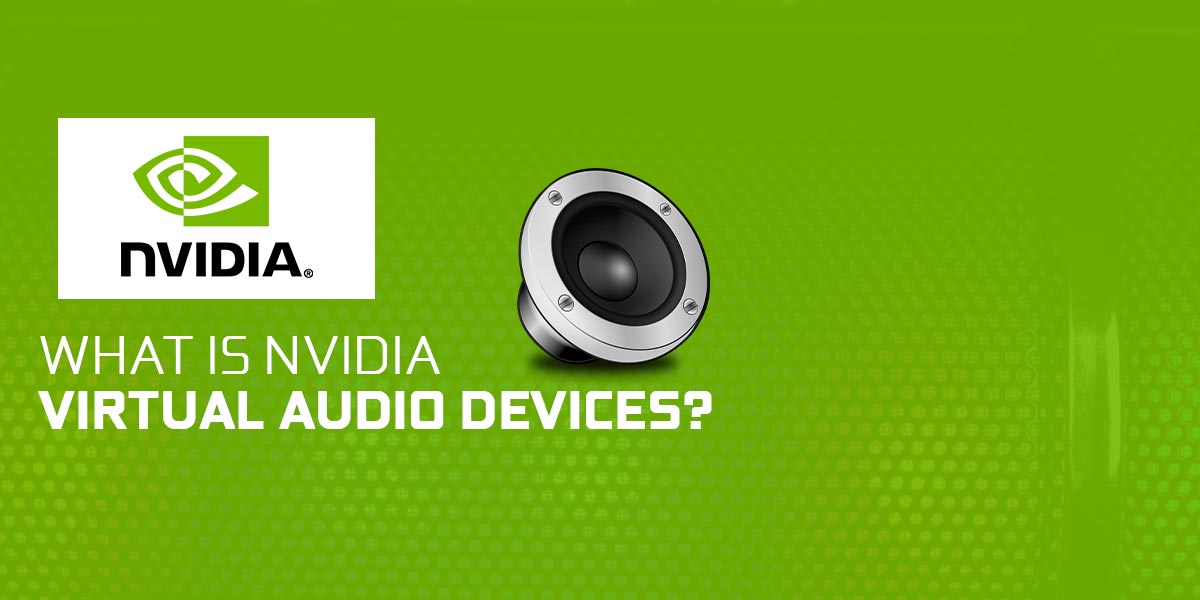 What is Nvidia Virtual Audio Device