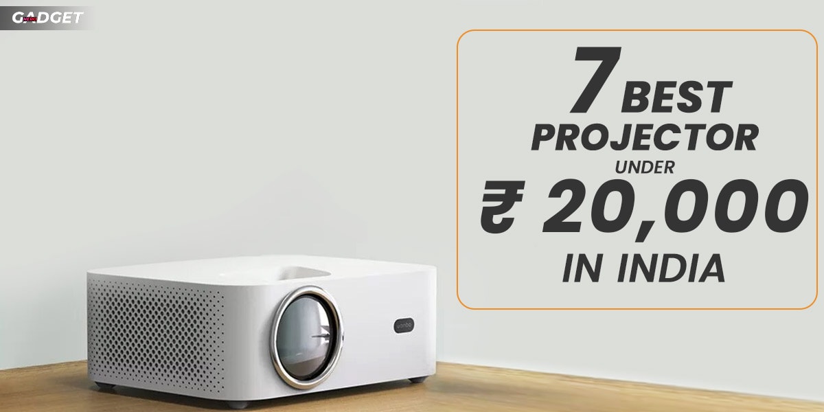 7 Best Projector Under 20000 in India