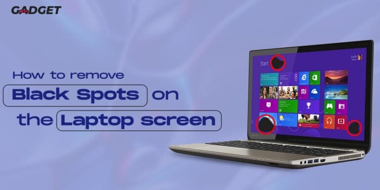 How To Remove Black Spots On The Laptop Screen