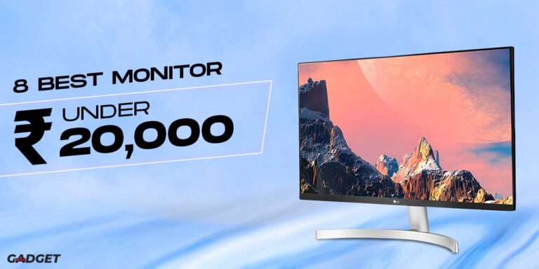 8 Best Monitor Under 20000